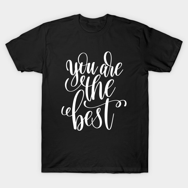 You Are The Best T-Shirt by ProjectX23 Orange